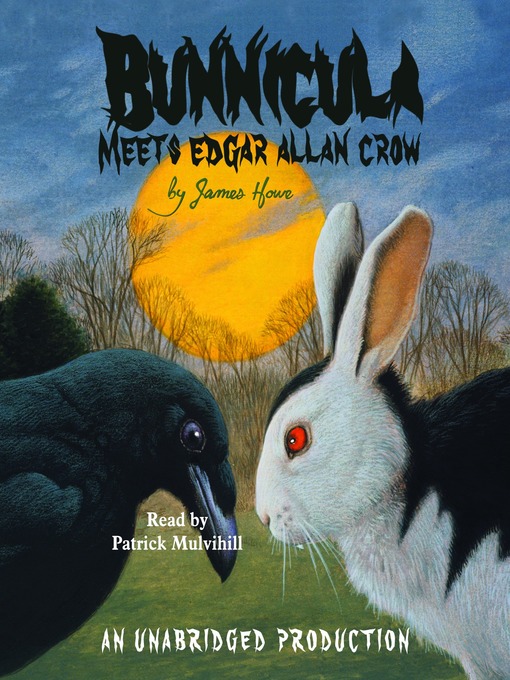 Title details for Bunnicula Meets Edgar Allan Crow by James Howe - Available